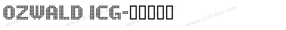 Ozwald ICG字体转换